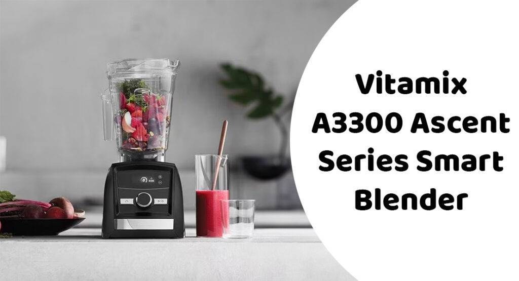 Vitamix A3300 Ascent Series Smart Blender